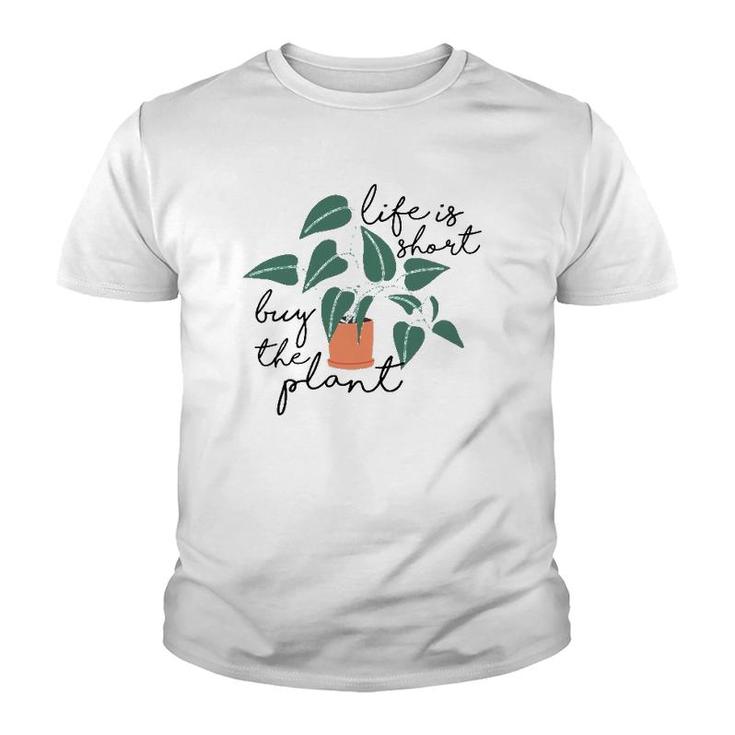 Womens Life Is Short Buy The Plant - Cute Gardening Theme Tank Top Youth T-shirt