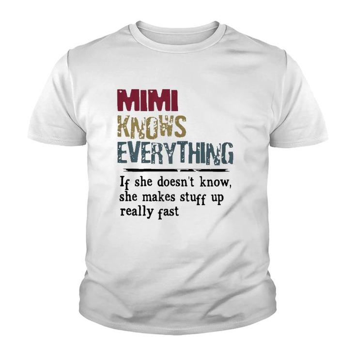 Womens Mimi Knows Everything If She Doesn't Know Gift Youth T-shirt