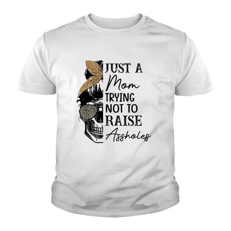 Womens Mom Leopard Just A Mom Trying Not To Raise Assholes Youth T-shirt