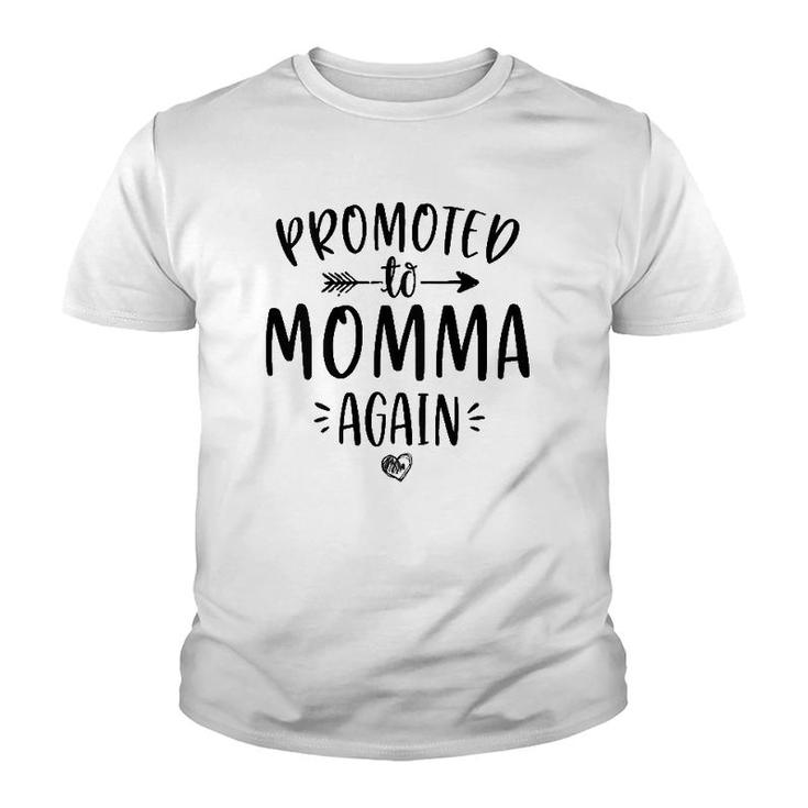 Womens Promoted To Momma Again New Mom Gift Mama To Be Mother's Day Youth T-shirt