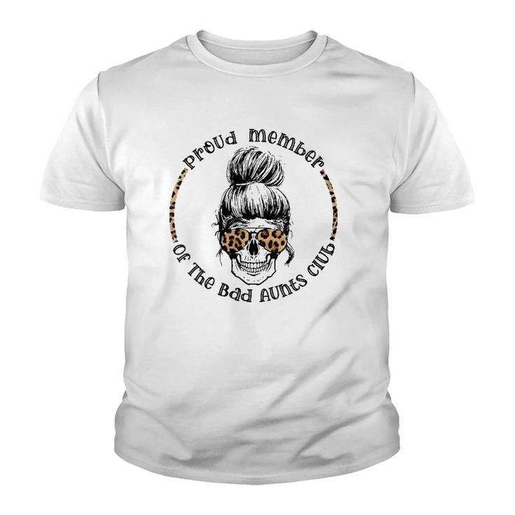 Womens Proud Member Of The Bad Aunts Club Messy Bun Skull Halloween  Youth T-shirt