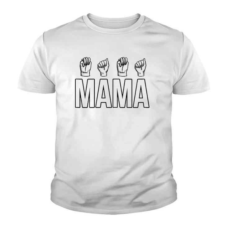 Womens Sign Language Asl Deaf Mute Gesture Mama Mother Mom Youth T-shirt