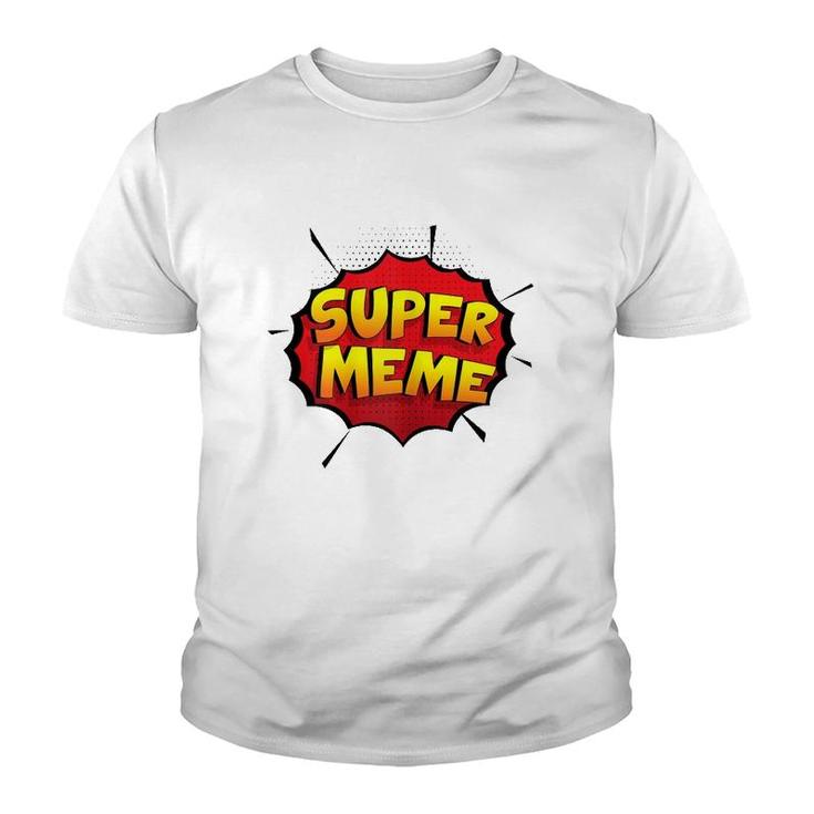 Womens Super Meme Funny Gift For Grandma And Grandpa Youth T-shirt