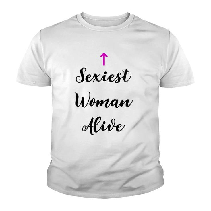 Womens Womens Sexiest Woman Alive T Gift For Women  Youth T-shirt