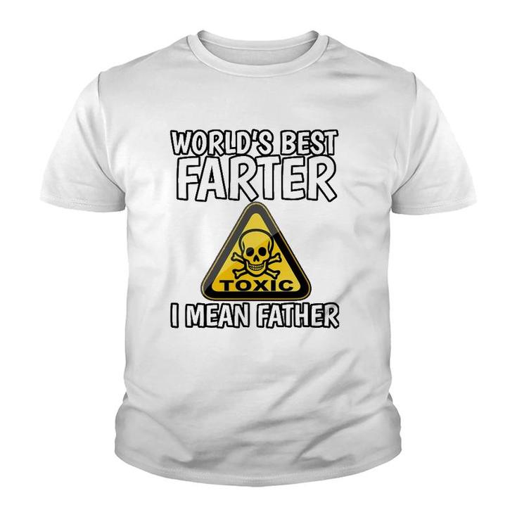 Worlds Best Farter, I Mean Father - Funny Fathers Day Fart Youth T-shirt