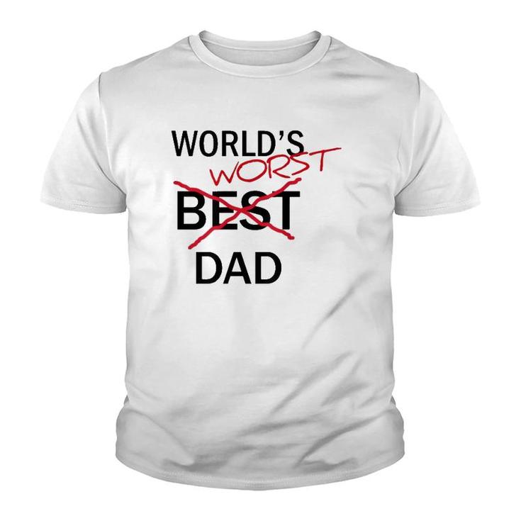 World's Worst Dad Funny Father's Day Gag Gift Youth T-shirt