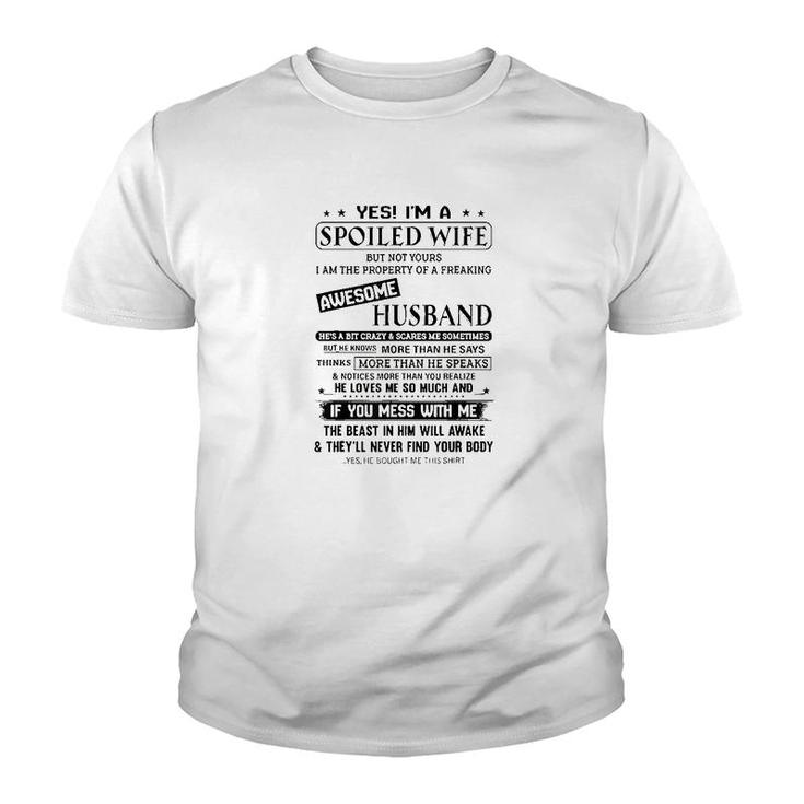 Yes, I Am A Spoiled Wife But Not Your Youth T-shirt
