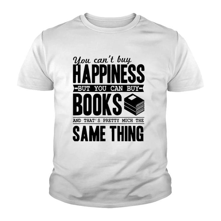 You Can't Buy Happiness But You Can Buy Books Funny Gift Youth T-shirt