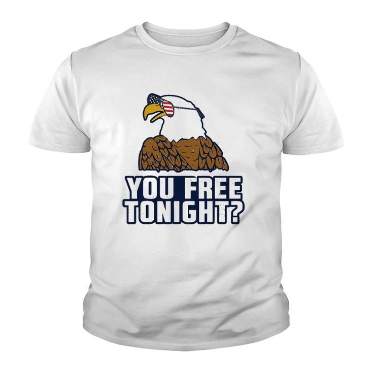You Free Tonight American Eagle Usa 4Th Of July Youth T-shirt
