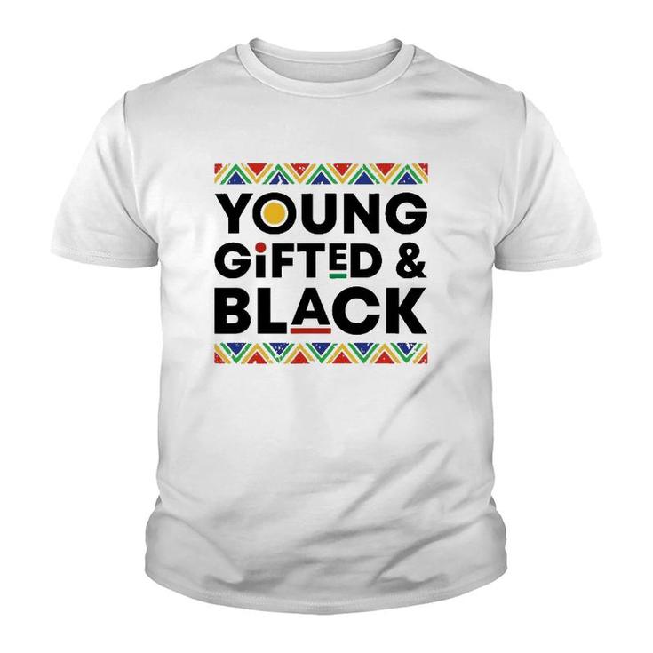 Young Gifted Black History Month African American Pride Bhm Youth T-shirt
