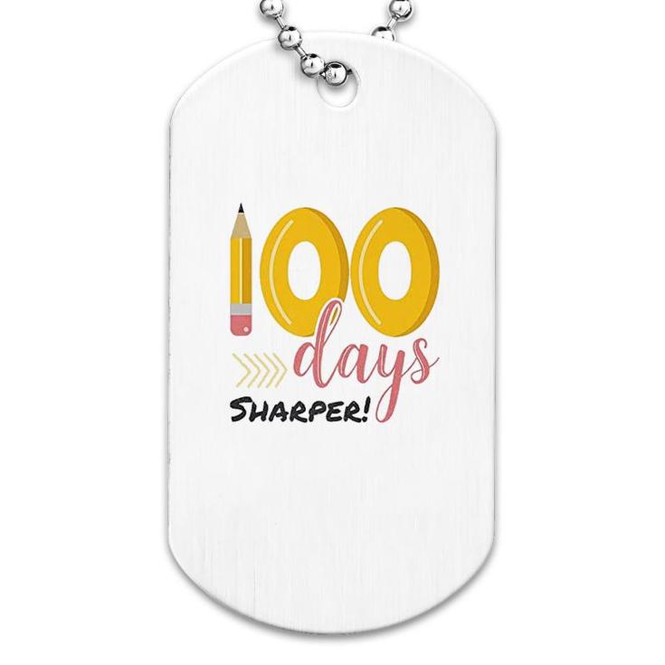 100 Days Sharper 100th Day Of School Dog Tag