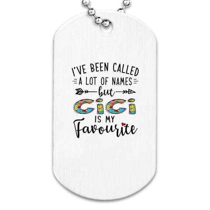 Cici Is My Favourite Name Dog Tag