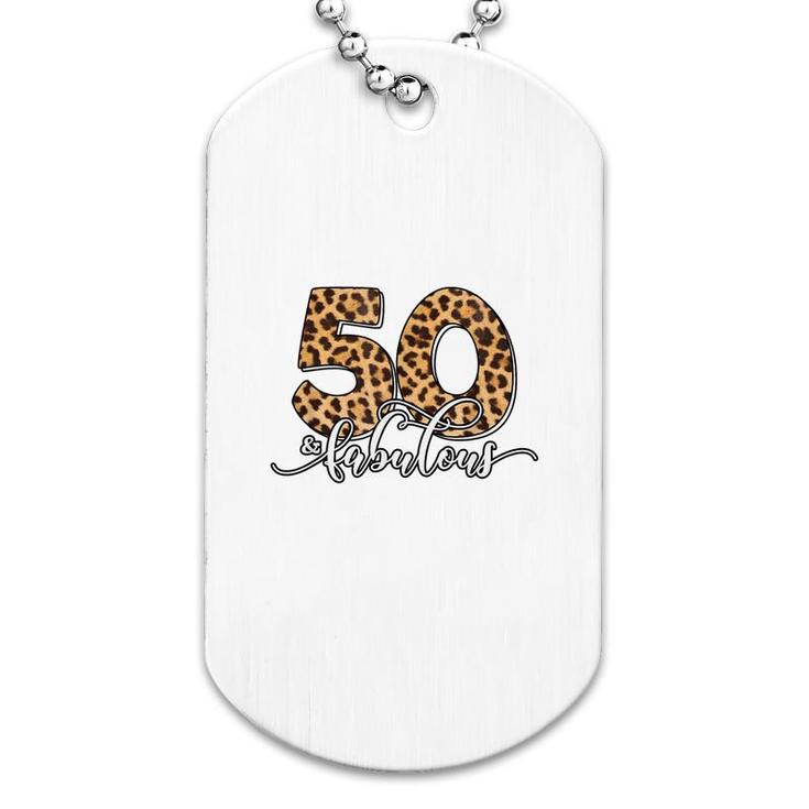 50Th Birthday Fabulous 50 Years Old Cool Leopard Birthday  Dog Tag