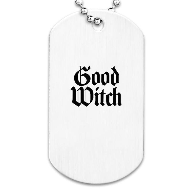 Bad Witch Good Witch Dog Tag