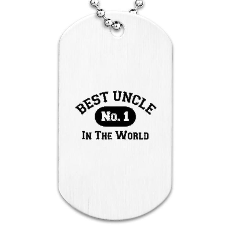 Best Uncle In The World Dog Tag