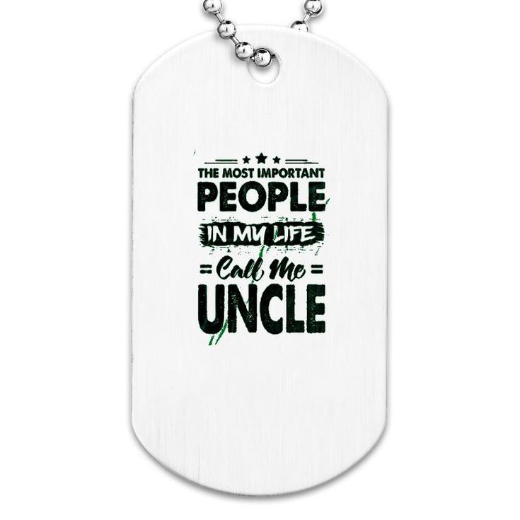 Call Me Uncle Dog Tag