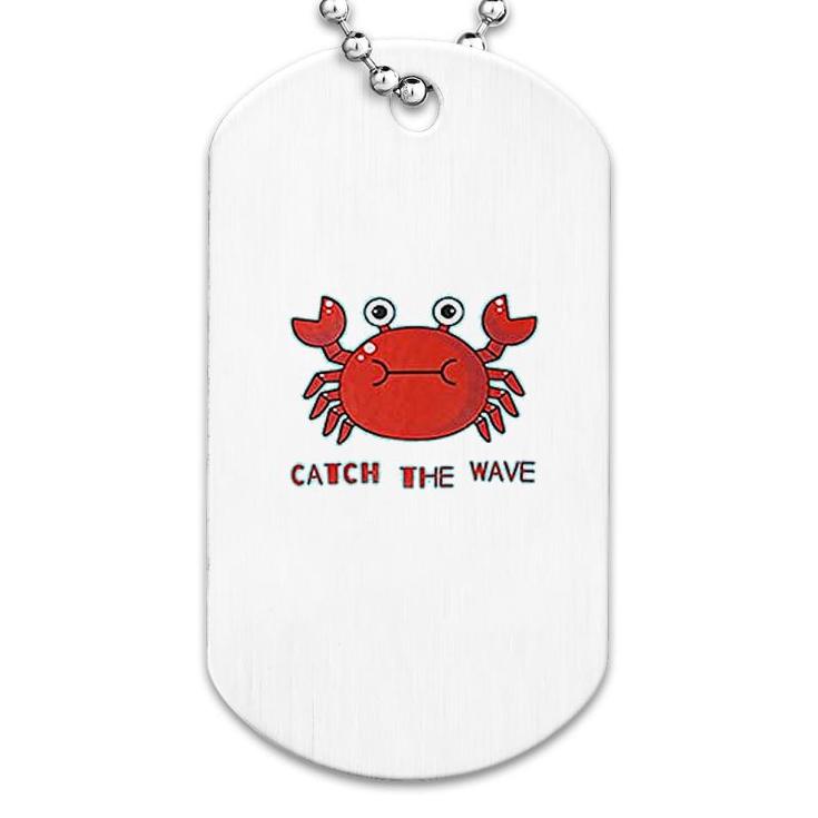 Catch The Wave Crab Dog Tag