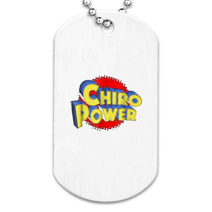 Chiro Power Funny Chiropractic Dog Tag