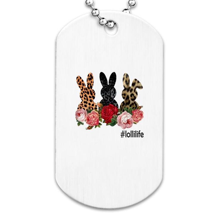 Cute Bunny Flowers Lolli Life Happy Easter Sunday Floral Leopard Plaid Women Gift Dog Tag