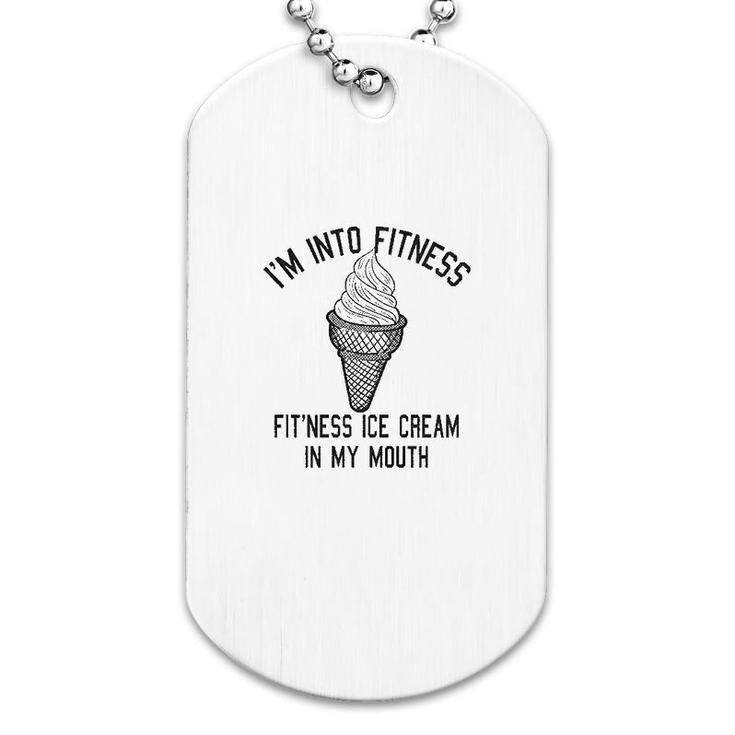 Fitness Ice Cream In My Mouth Dog Tag