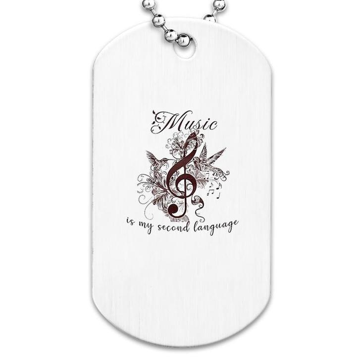 Guitar Music Is My Second Language Dog Tag