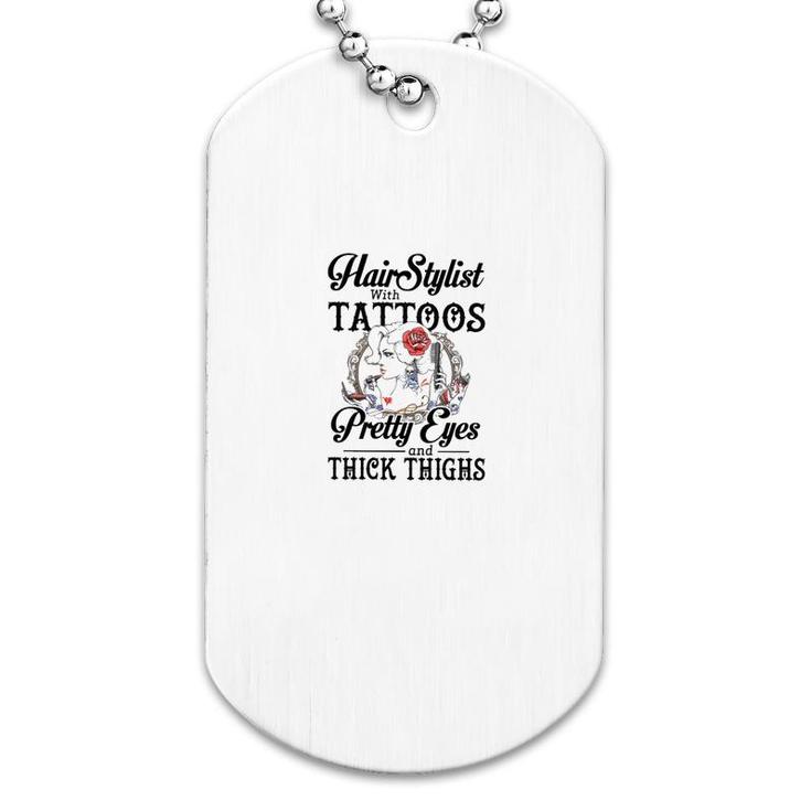 Hairstylist With Tattoos Dog Tag