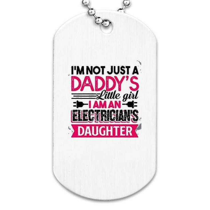 I Am An Electrician Daughter Dog Tag