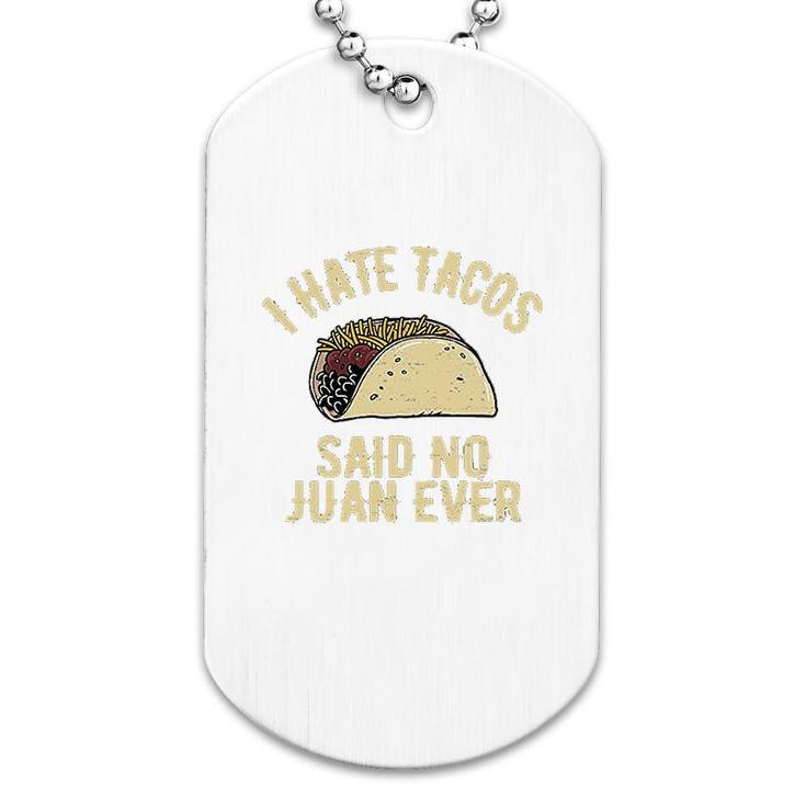 I Hate Tacos Dog Tag