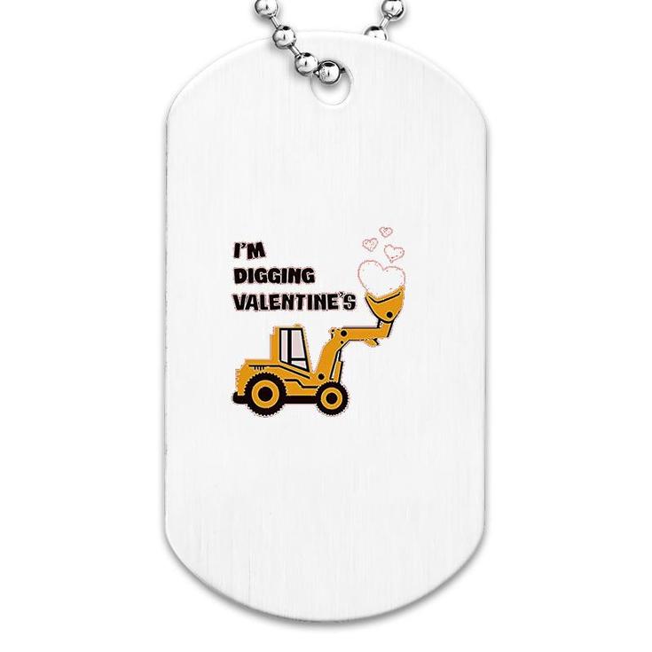 I'm Digging Valentine's Gift Loving Dog Tag