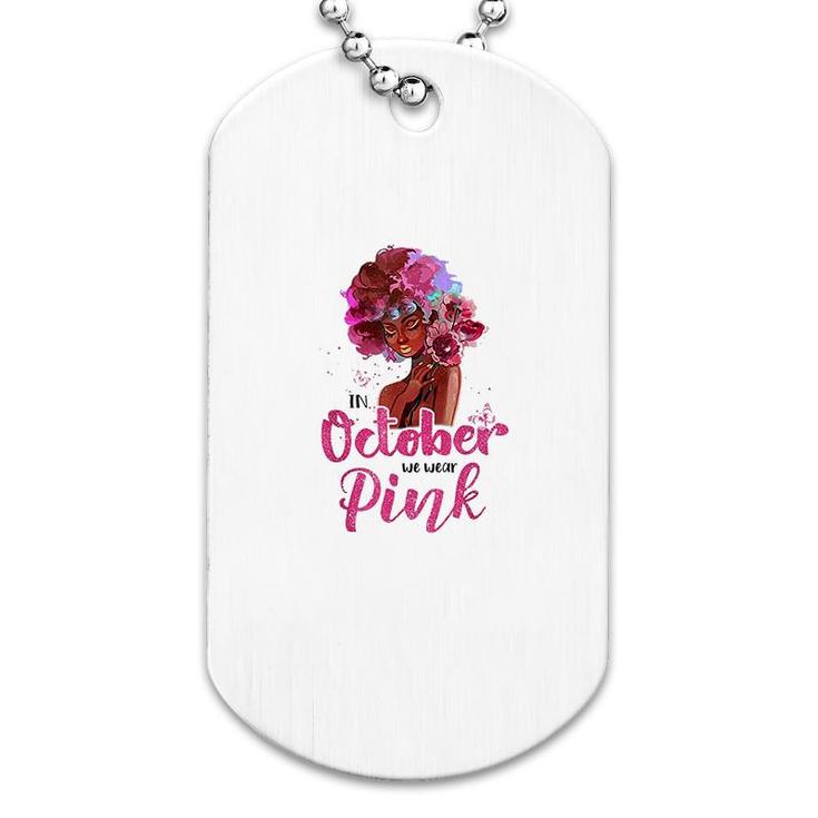 In October We Wear Pink Dog Tag