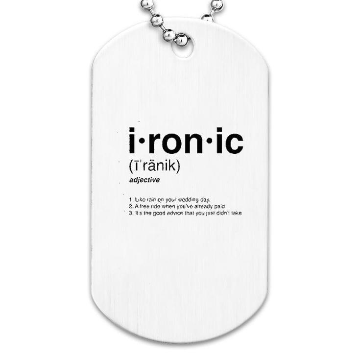 Ironic Isnt It Definition 90s Song Funny Dog Tag