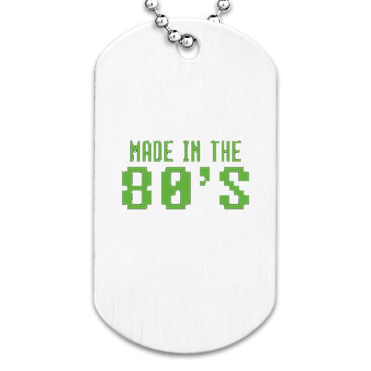 Made In The 80s Green On Dog Tag