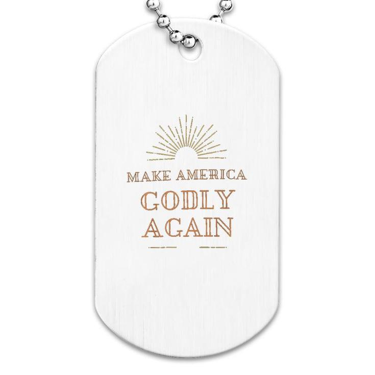 Make America Godly Again Graphic Dog Tag