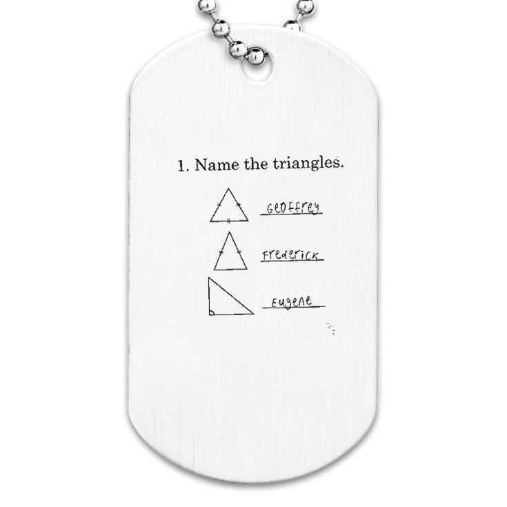 Name The Triangles Funny Math Dog Tag