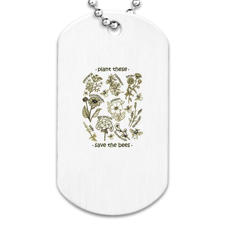 Plant These Save The Bees Dog Tag