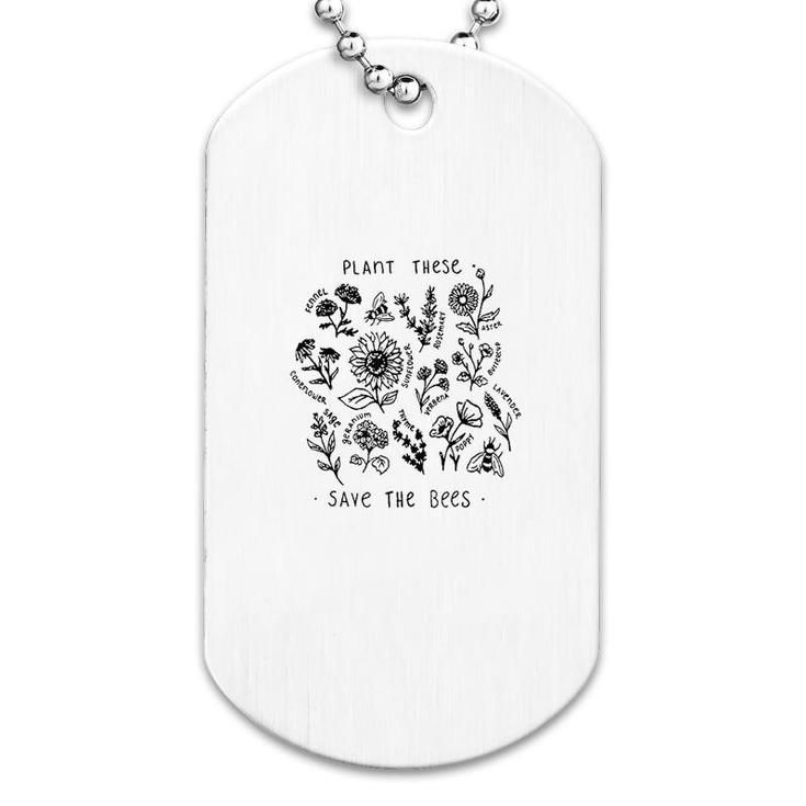 Plant These Save The Bees Dog Tag