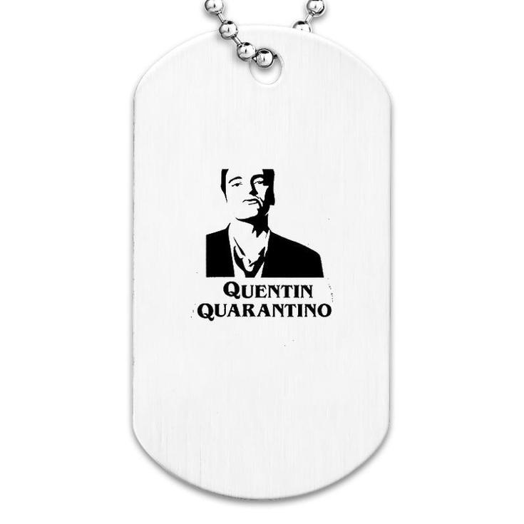 Quentin Quarantino Dog Tag