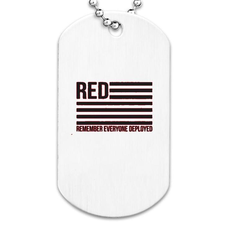 Red Remember Everyone Deployed Dog Tag