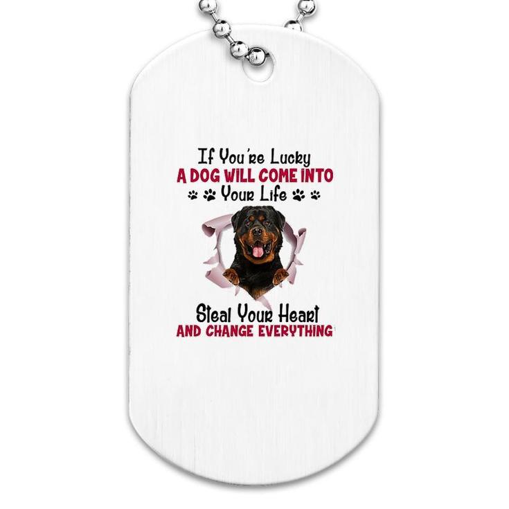 Rottweiler If You Are Lucky Dog Tag