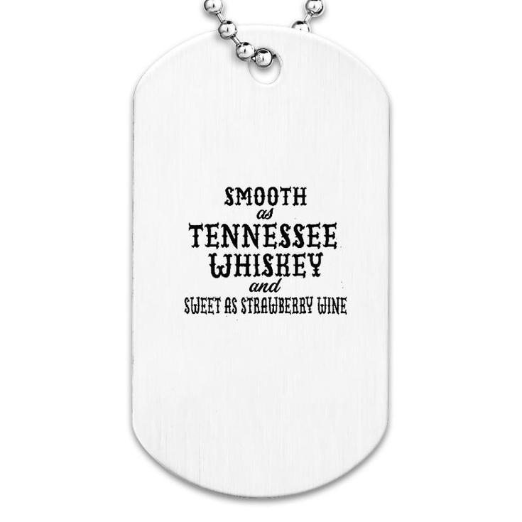 Smooth As Tennessee Whiskey Basic Gift Dog Tag