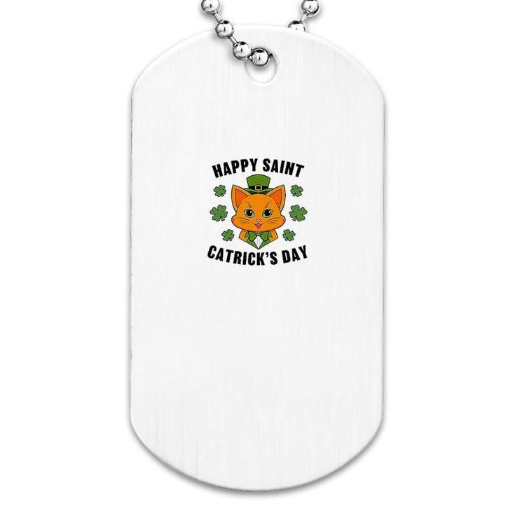 St Patrick's Day Happy Saint Catrick's Day Dog Tag