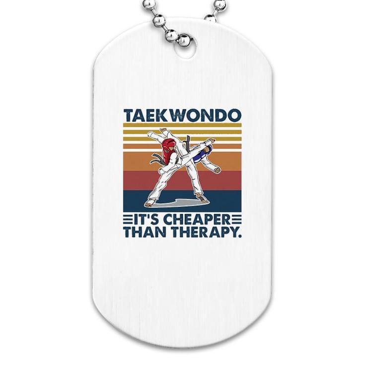 Taekwondo Is Cheeper Than Therapy Dog Tag