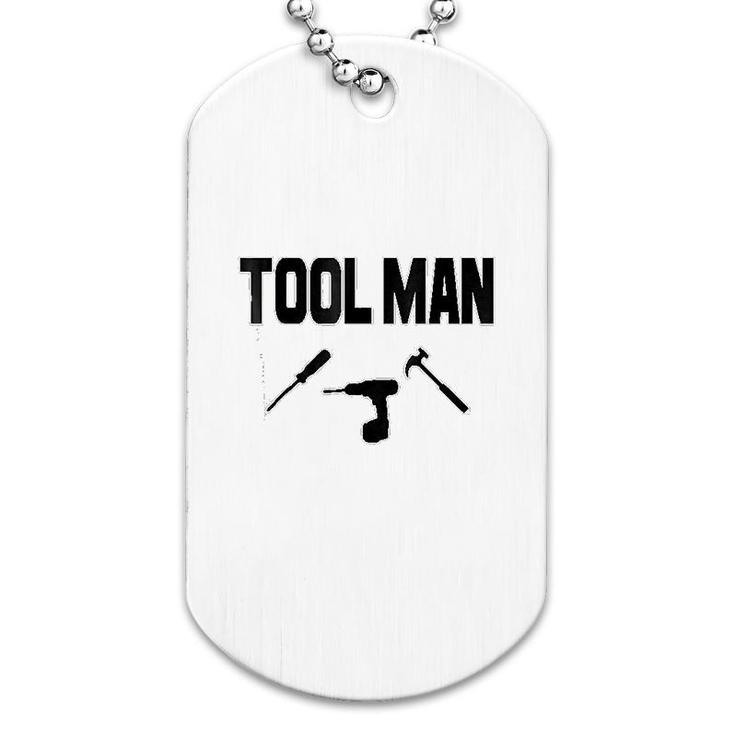 Tool Man Dog Tag