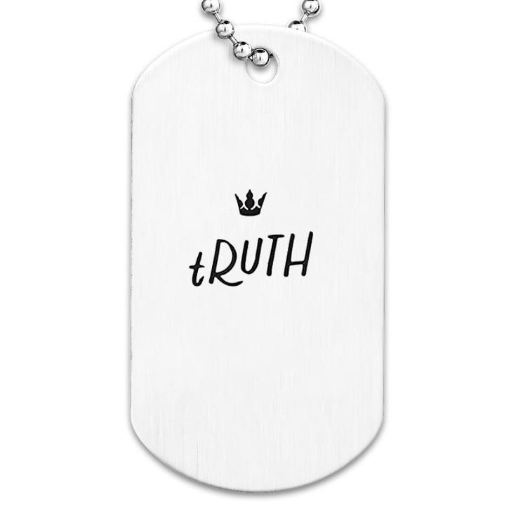 Truth Gift Dog Tag