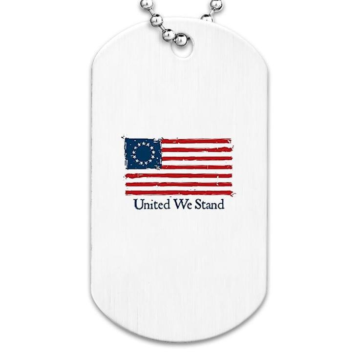 United We Stand Betsy Ross Flag Dog Tag