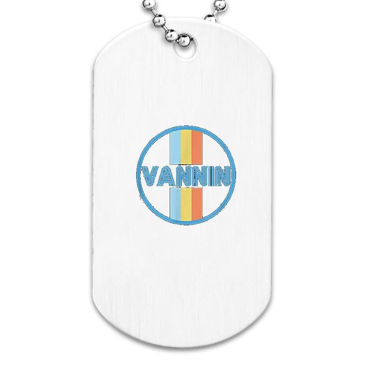 Vannin  Retro Vanner Vanning Nation Van Lifestyle Dog Tag