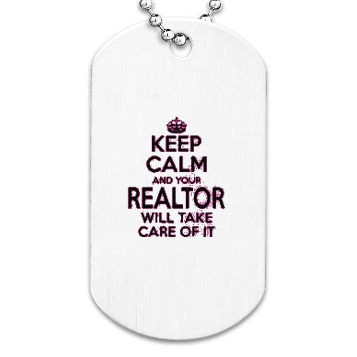 Wear Realtor Gifts Keep Calm Realtor Dog Tag