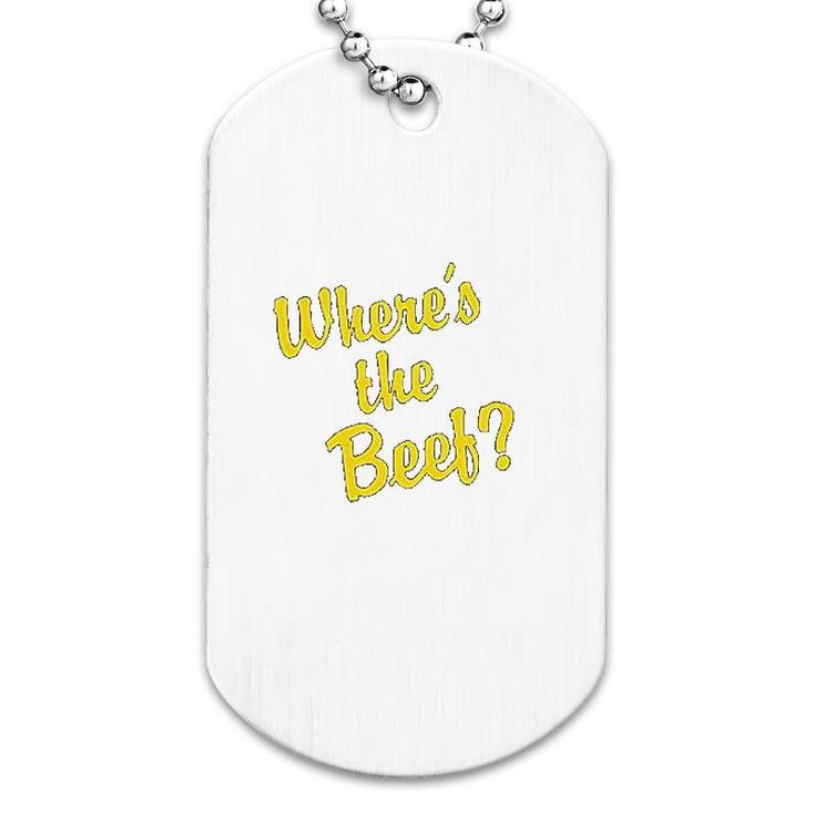 Wheres The Beef 80s Retro Dog Tag