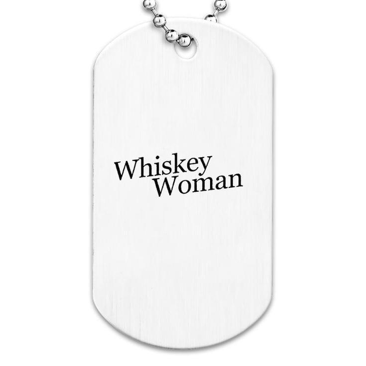 Whiskey Woman Basic Dog Tag