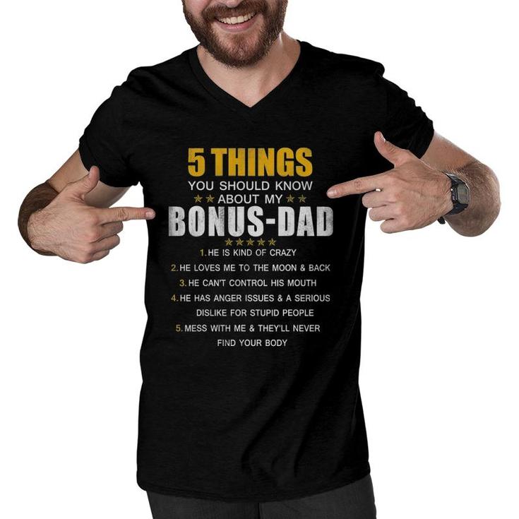 5 Things You Should Know About My Bonus-Dad Men V-Neck Tshirt